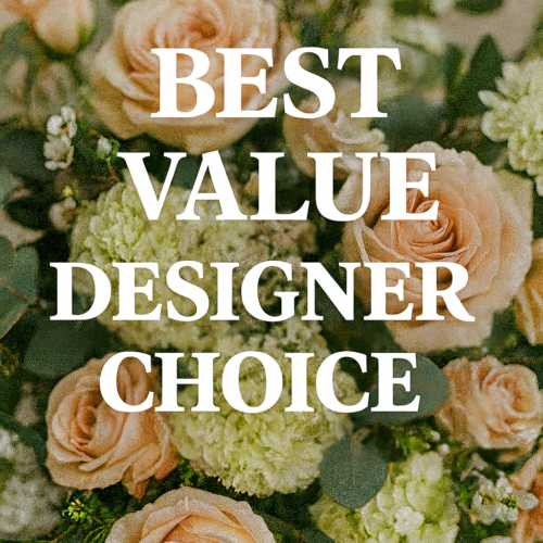 A floral arrangement with cream and blush roses, green leaves, and white blooms. "Best Value Designers Choice" appears in white text. Perfect for Clayton NC Flower Delivery from your trusted Clayton Florist.